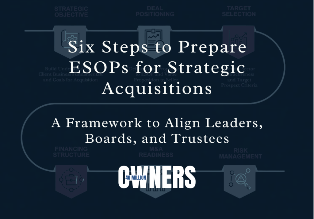 Six Steps to Prepare ESOPs for Strategic Acquisitions